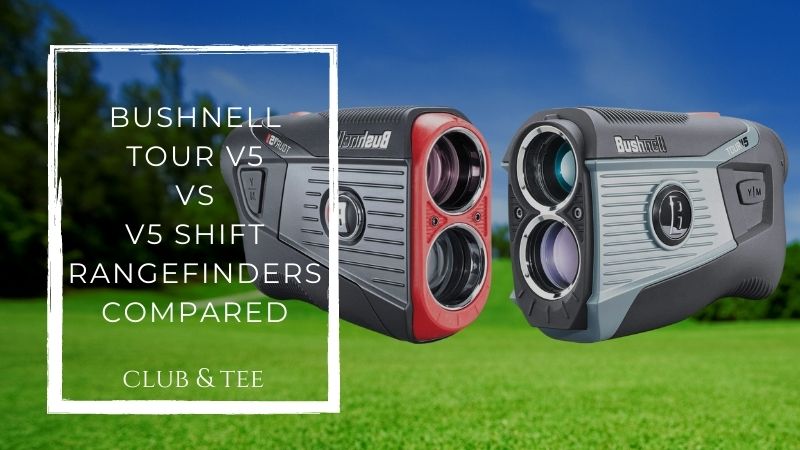 bushnell tour v5 vs v5 shift - Bushnell Tour V5 vs V5 Shift Golf Rangefinders Compared