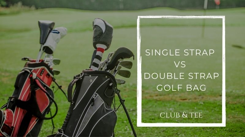 single strap vs double strap golf bag - Making Golf Easier