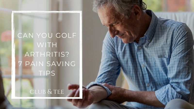 Can you golf with arthritis