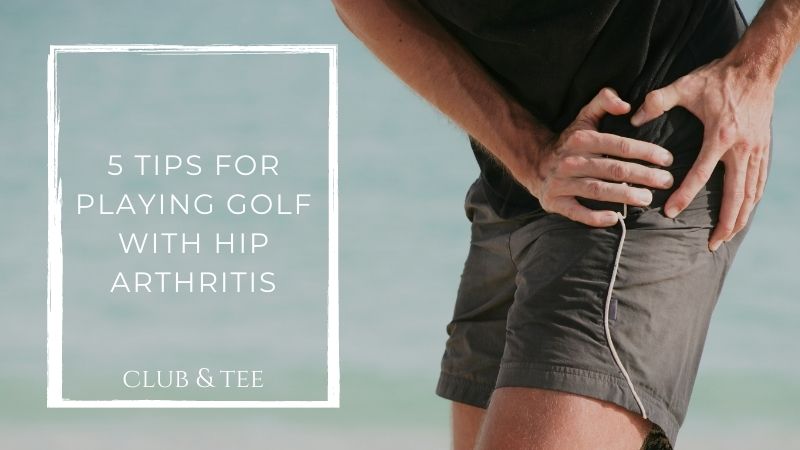 Playing golf with hip arthritis